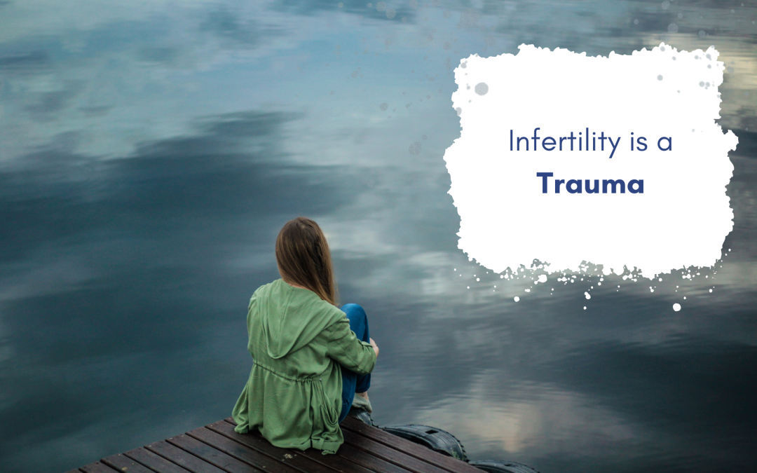 Infertility is a trauma Inner Solace Counselling